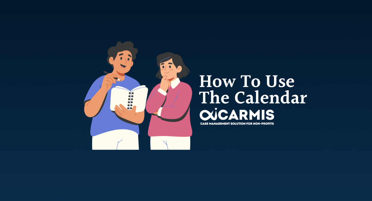How to use the calendar - Case Management Solution for Non-Profits ...