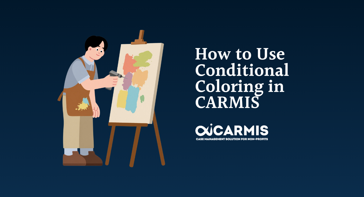 Ihow T How to use conditional coloring in CARMIS - Case Management Solution ...